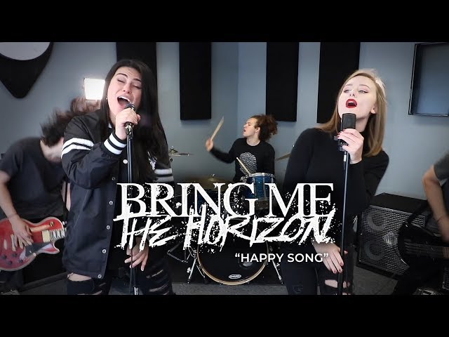 BRING ME THE HORIZON – Happy Song (Cover by Lauren Babic & First to Eleven)