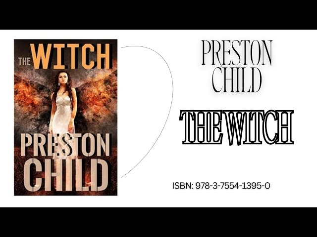 "The Witch" by Preston Child – Book Trailer