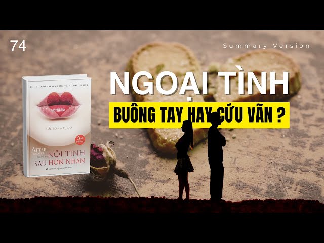 Ngoại tình, buông tay hay cứu vãn | Sách Nội Tình Sau Hôn Nhân