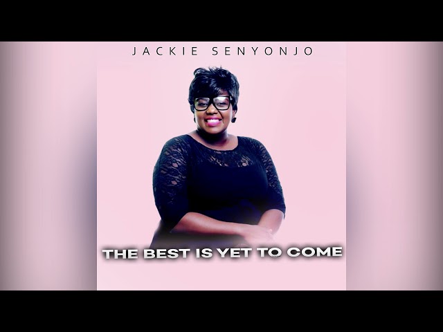 The best yet to come Jackie Senyonjo