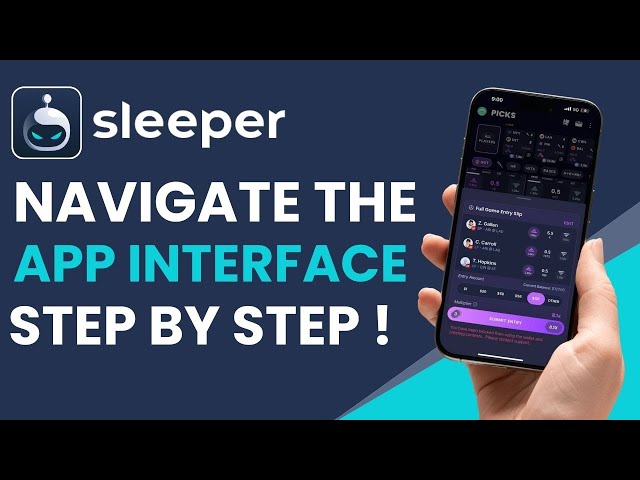 Navigating the Sleeper App Interface | Tips on Efficiently Using the App's Features