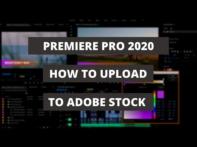 Make money uploading video to Adobe Stock - Premiere Pro 2020