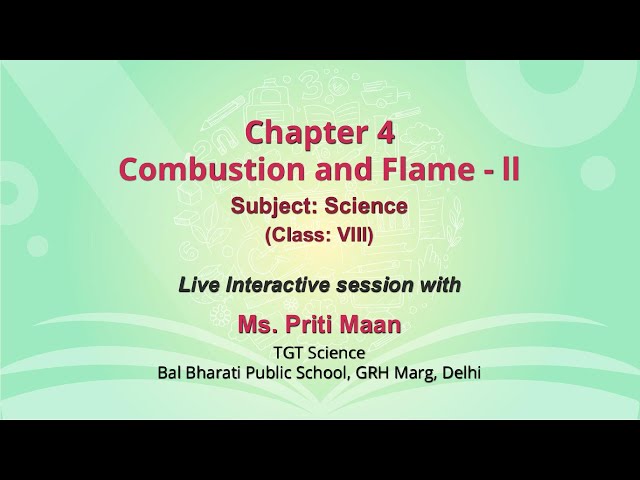 NCERT_CLASS 8_Chapter 4 Combustion and Flame - II _Subject: Science _Live