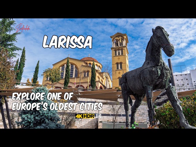 Explore One of Europe’s Oldest Cities: Larissa, Greece