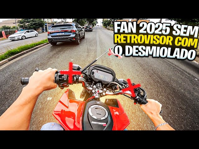 FAN 2025 SEM RETROVISOR COM O DESMIOLADO MO CHAVE