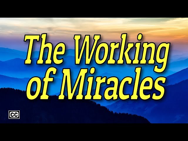 The Working of Miracles