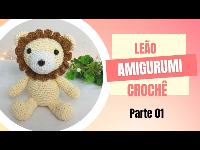 LEÃO AMIGURUMI DE CROCHÊ