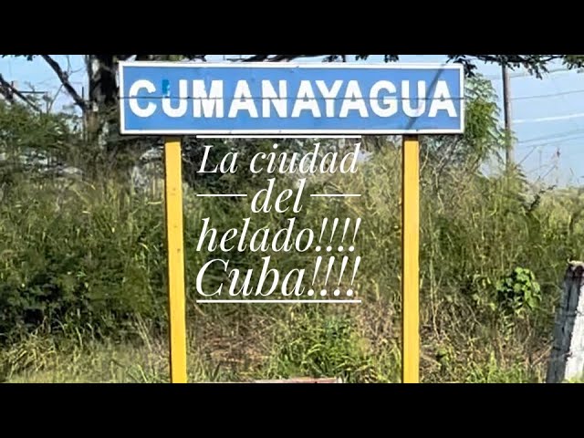 Cumanayagua!!!! La ciudad del helado 🍦 Cuba 🇨🇺