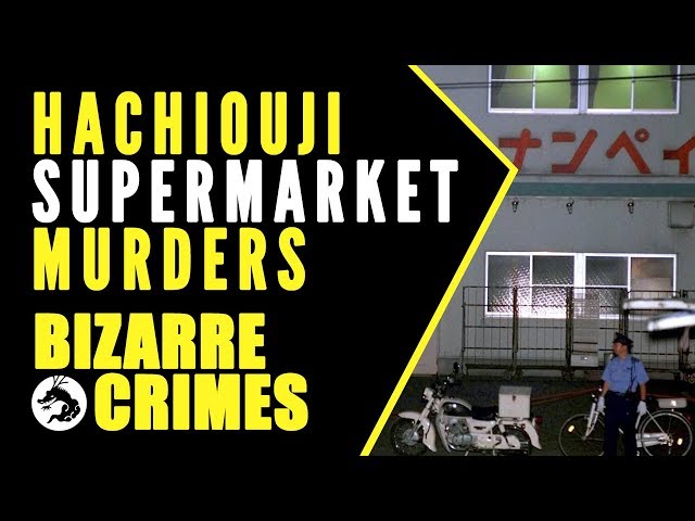 Bizarre Crimes & Disappearances: Hachiouji Supermarket Robbery Murders