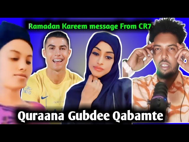 🛑Quraana Gubdee qabamte|| Remedan Kerim message from Cristiano Ronaldo|| New Oromo Music