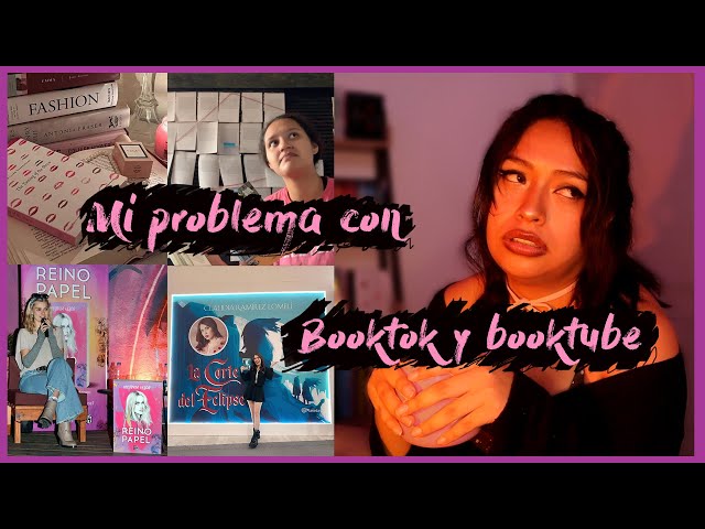 MI PROBLEMA CON BOOKTOK Y BOOKTUBE