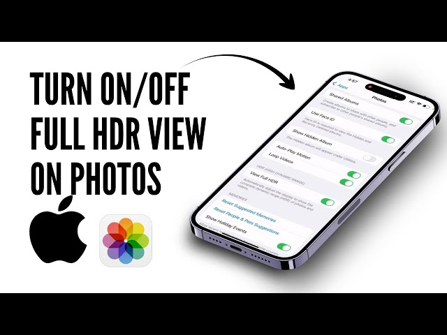 How to Turn On/Off Full HDR View in Photos for Stunning Shots on iPhone