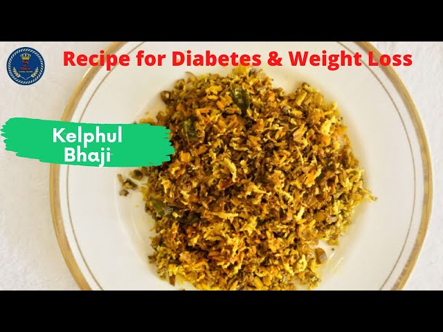 Khelful Bhaji For Diabetes & Weight Loss | Banana Flower Recipe | Kelful Bhaji Health Benefits