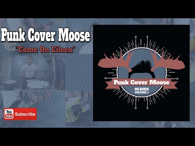 Dexy's Midnight Runners Come On Eileen song AUDIO (Pop Punk cover by Punk Cover Moose)