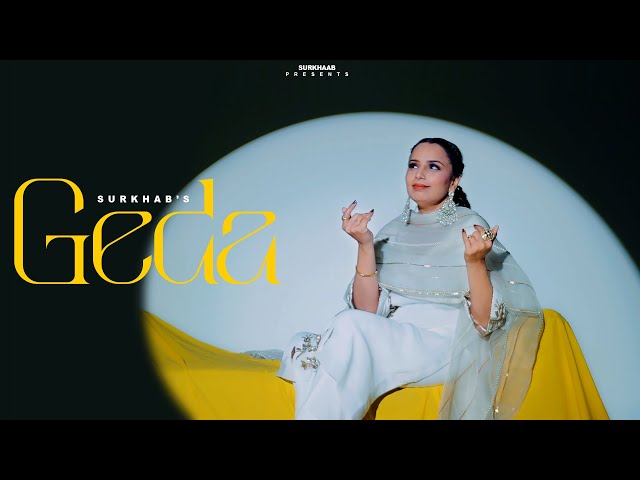 GEDA ( Official Video ) | Surkhaab | Latest Punjabi Songs 2025