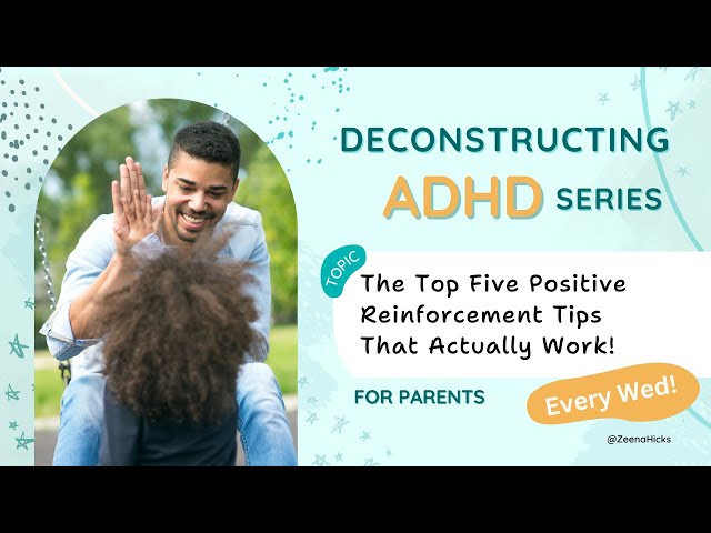 My Top Five Positive Reinforcement Tips for ADHD