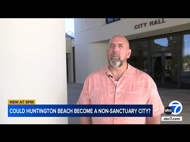 City Council approves making Huntington Beach a 'non-sanctuary city'