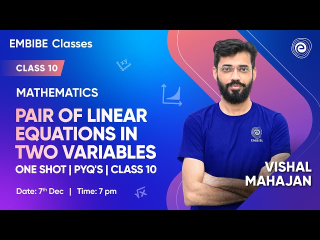 Pair of Linear Equations in Two variables | One Shot PYQ's | Mathematics | Class 10 | Vishal Mahajan