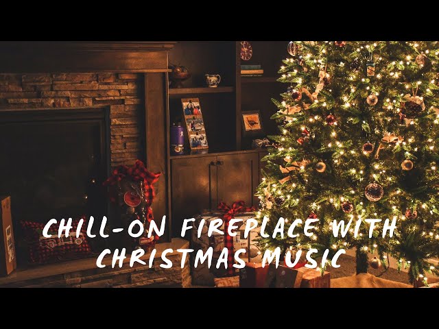 Chill On - Enjoy this Fireplace with some relaxing Christmas Music ❄🔥🎵