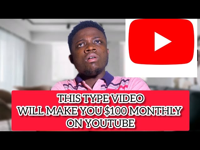 How to make $100 monthly on YouTube in Ghana