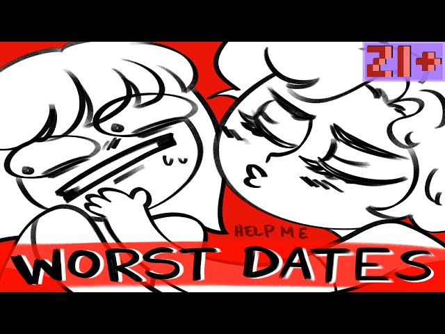 WORST DATES I'VE EVER BEEN ON (18+ Animated Storytime)