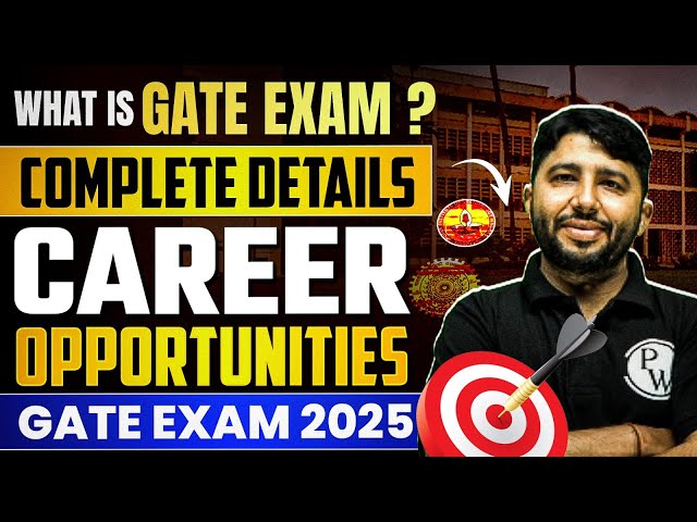 What is GATE EXAM | Complete Details | Career Opportunities & Eligibility Criteria | GATE EXAM 2025