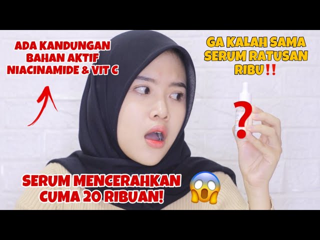 SERUM REMAJA MENCERAHKAN 20 RIBUAN!! + BISA MEMUDARKAN BEKAS JERAWAT ✨ | indrimeiliana