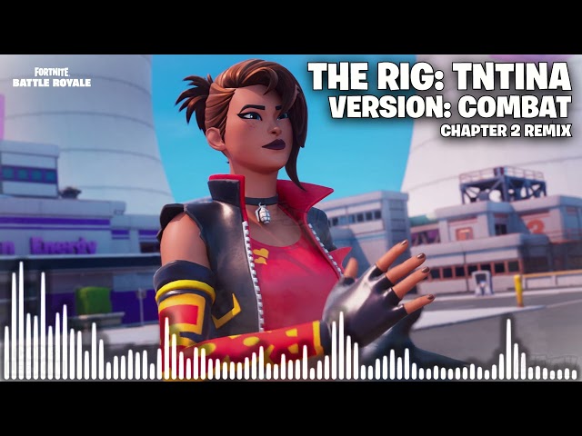 Fortnite Chapter 2 Remix Dynamo TNTina Boss Combat Music Extended [The Rig]