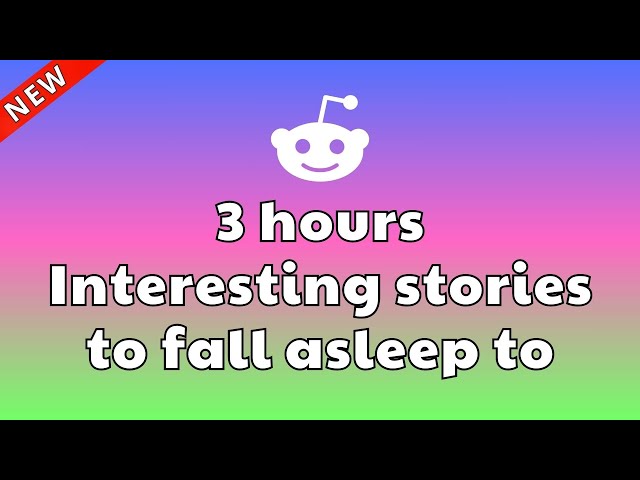 3 Hours Of Interesting Aita Stories To Fall Asleep To | Reddit Stories Relationship Advice