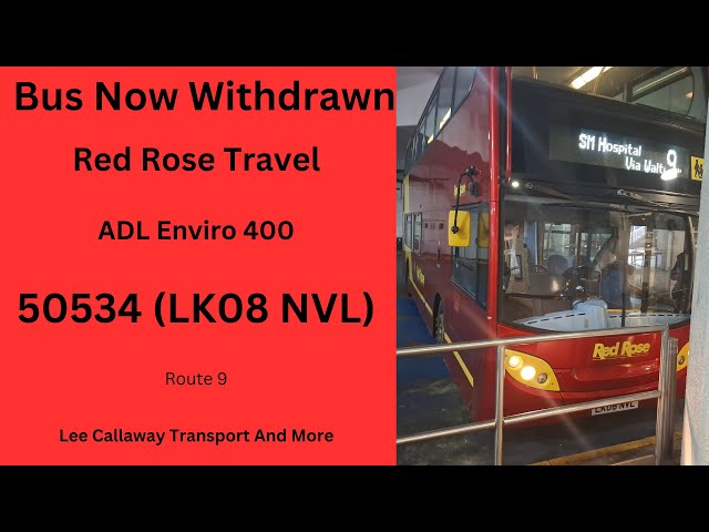 *Bus Now Withdrawn* Red Rose Travel ADL Enviro 400 50534 (LK08 NVL) Route 9