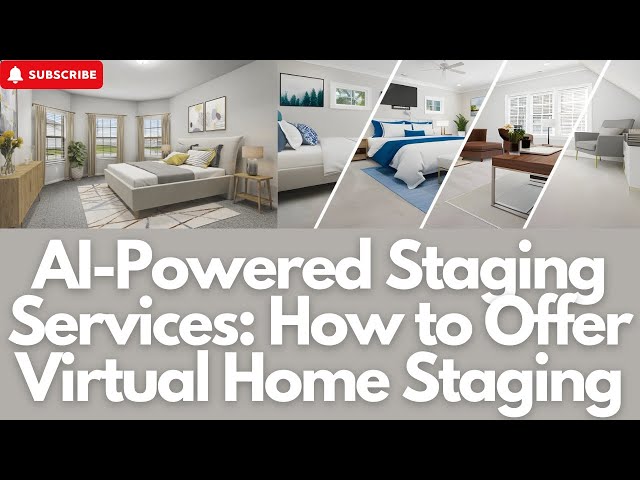 AI-Powered Staging Services: How to Offer Virtual Home Staging