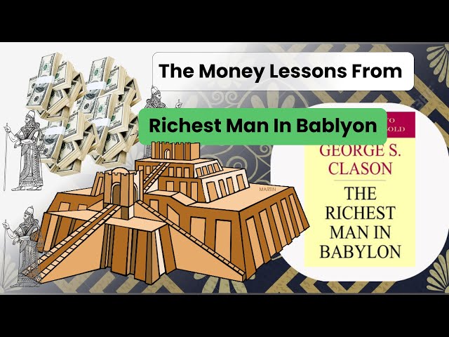 From the richest man in Babylon, learn the money lessons you need to know!