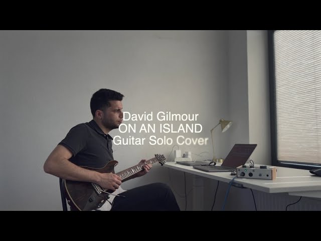 David Gilmour On an Island Guitar Solo Cover