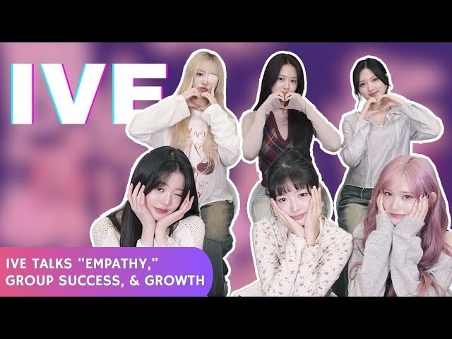 IVE’s global reign continues: Group growth, viral hits, and 'IVE EMPATHY'