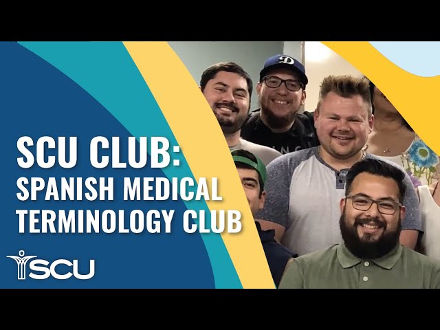 SCU Club: Spanish Medical Terminology Club