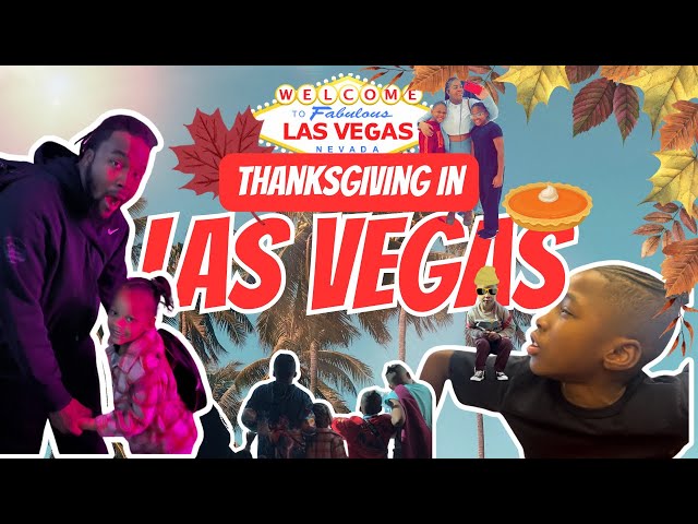 Las Vegas Trip | ThanksGiving Vlog