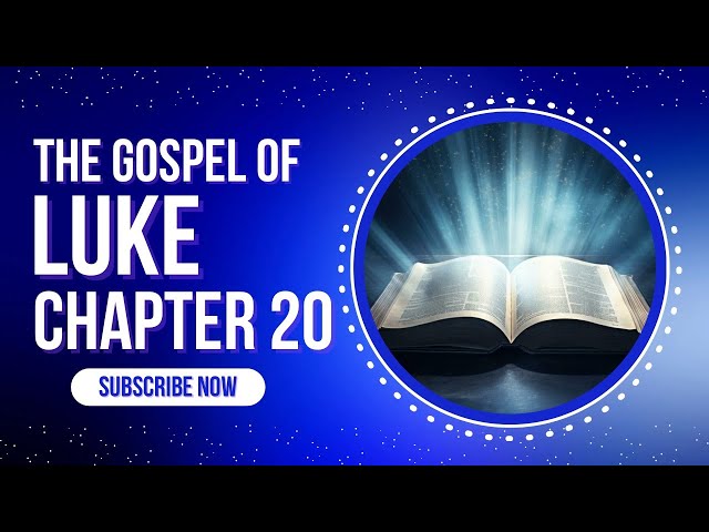 Luke 20 || Audio Bible || KJV