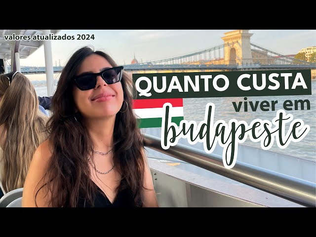 Quanto custa morar em Budapeste na Hungria em 2024  🇭🇺 | Mariany Viaja