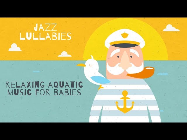 Relaxing Aquatic Music for Babies - 3 Hours - Baby Lullabies