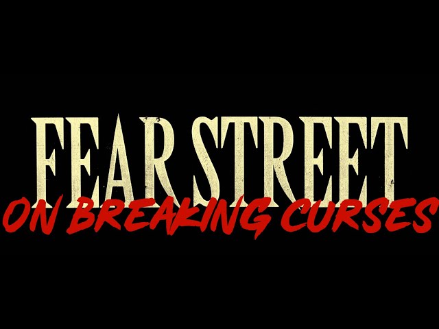 Fear Street (2021): On breaking curses (CC)