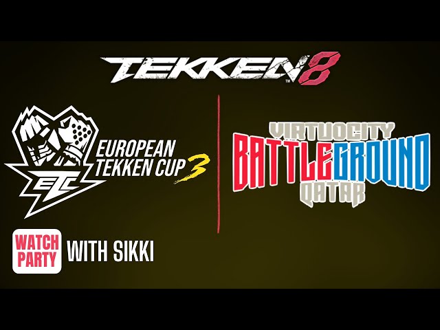 🔴LIVE: European TEKKEN Cup 3 | VIRTUOCITY BATTLEGROUND - TEKKEN 8