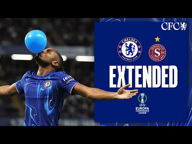 Chelsea 2-0 Servette | HIGHLIGHTS - Extended | UEFA Europa Conference League 2024/25