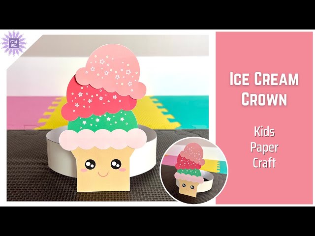 Cute Ice Cream Crown Headband DIY Paper Craft For Kids Birthday Party Printable squaresunflower.com