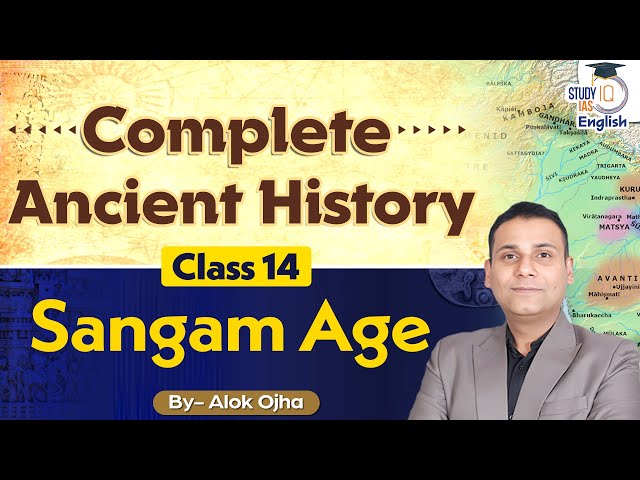 Complete Ancient History | Sangam Age | Lec-14 | UPSC CSE 2025 | Indian History