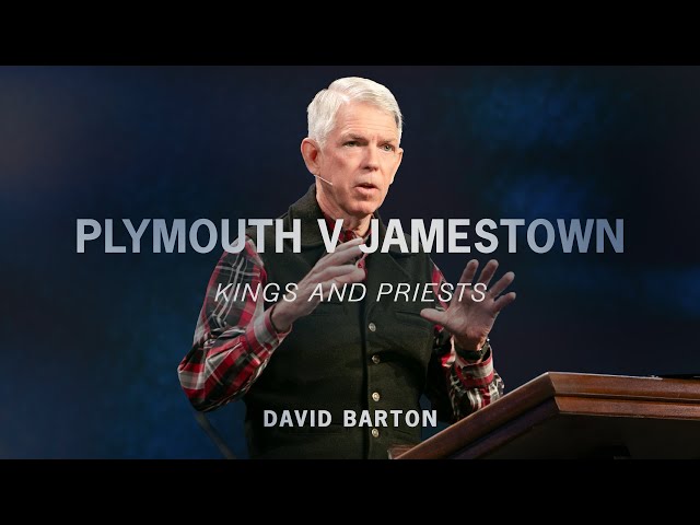 Plymouth v Jamestown: Kings and Priest (Revelation 1:5-6) | David Barton