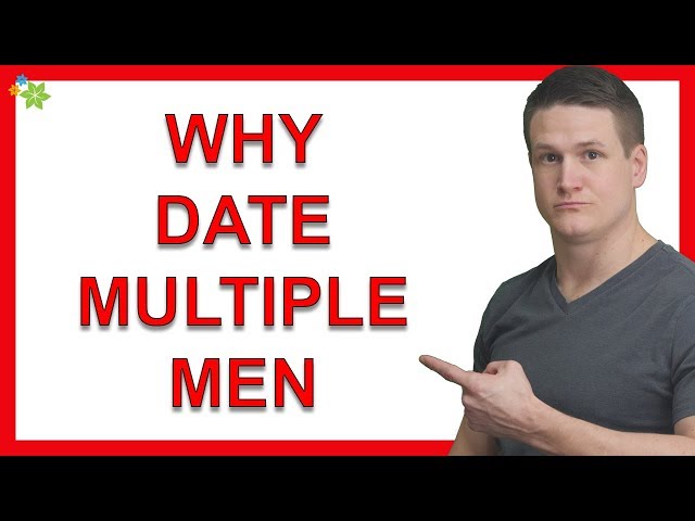 Abundance Dating: Why You Need to Date Multiple Men (And How to Do It)