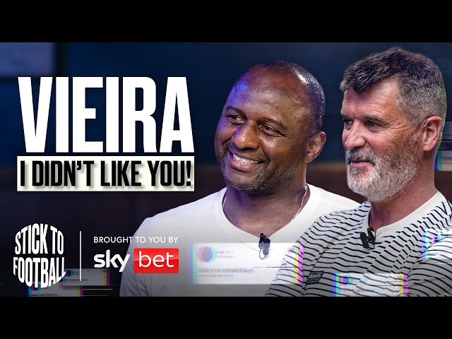 Vieira: Rivalry with Keane, Wenger & Arsenal Career | Stick to Football EP 33