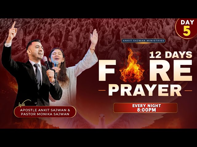 (DAY 5) 12 Days Fire Prayer  @AnkitSajwanMinistries  | FOLJ Church