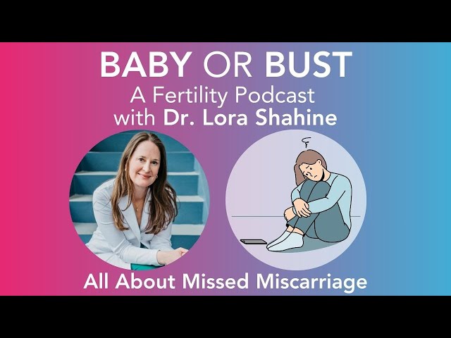 Episode 60: “There is No Heartbeat” What’s Next and Options after a Diagnosis of Missed Miscarriage