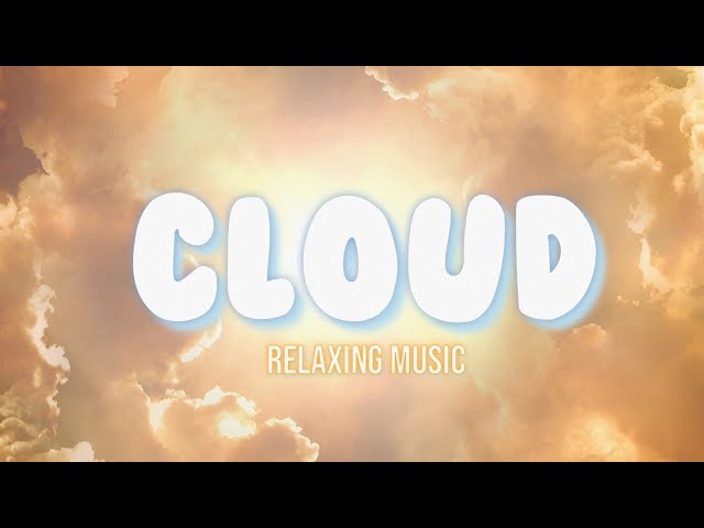 [no copyright music] relaxing  music ("Cloud") - Official Relaxing Soundtrack | Chillpancake